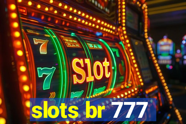 slots br 777